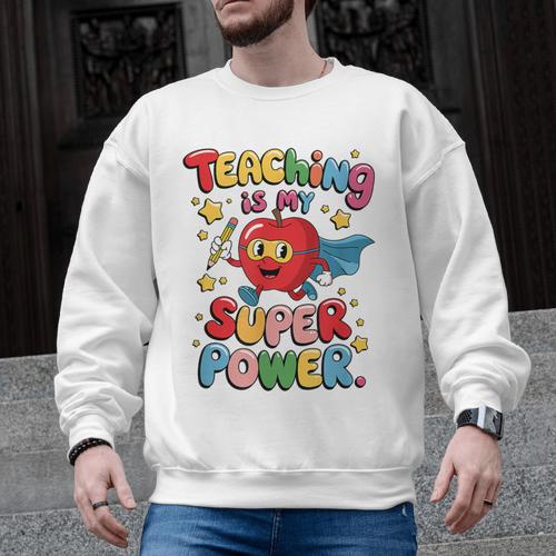 Retro Teaching Is My Superpower Apple Teacher Appreciation Men Graphic Sweatshirt - teacherstshirts.com