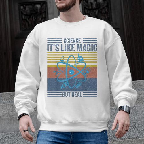 Science It's Like Magic But Real Science Teacher Geek Nerd Men Graphic Sweatshirt - teacherstshirts.com AU