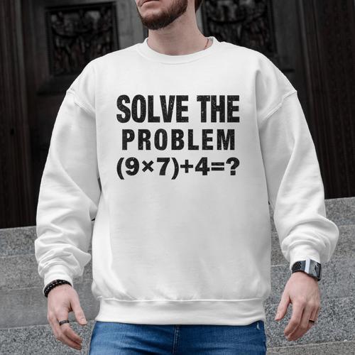 Solve The Problem 9×74 Math Teacher Men Graphic Sweatshirt - teacherstshirts.com