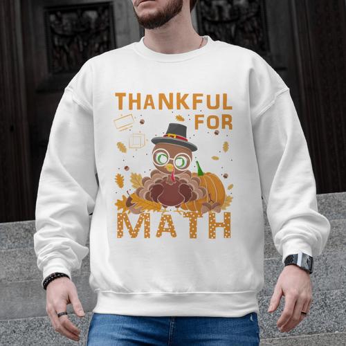 Thankful Math Turkey Teacher Happy Thanksgiving Men Graphic Sweatshirt - teacherstshirts.com UK