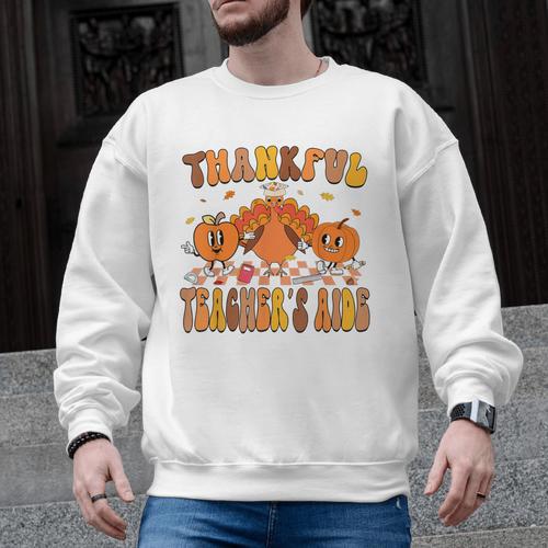 Thankful Teacher's Aide Thanksgiving Autumn Fall Women Men Men Graphic Sweatshirt - teacherstshirts.com UK