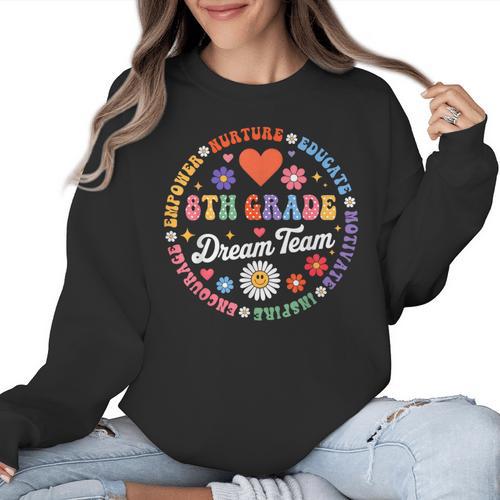 8th Grade Dream Team Eighth Grade Teacher Kid Back To School Women Crewneck Sweatshirt - teacherstshirts.com AU