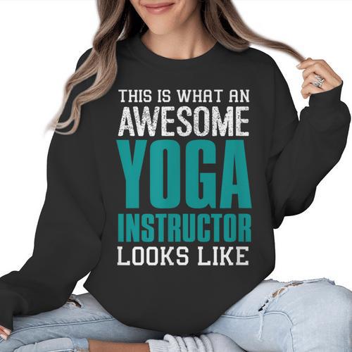 This Is What An Awesome Yoga Instructor Yoga Teacher Women Crewneck Sweatshirt - teacherstshirts.com UK