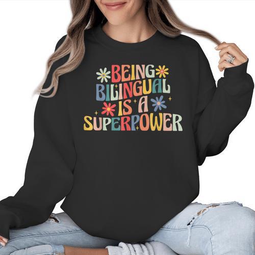 Being Bilingual Is A Superpower Back To School ESL Teacher Women Crewneck Sweatshirt - teacherstshirts.com AU