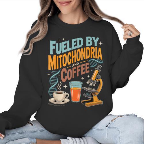 Biology Teacher Science Fueled By Mitochondria Coffee Women Crewneck Sweatshirt - teacherstshirts.com AU
