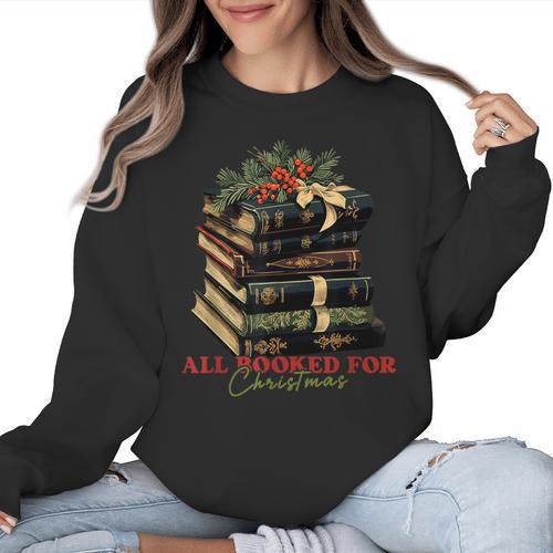 All Booked For Christmas Christmas Book Tree For Teacher For Men Women Kids Women Crewneck Sweatshirt - teacherstshirts.com DE