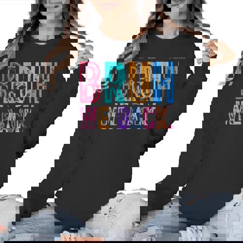 Bruh We Back Teachers Retro Back To School Boys Girls Kids Women Crewneck Sweatshirt - teacherstshirts.com