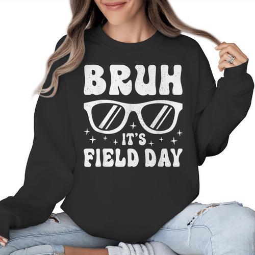 Bruh It's Field Day Teacher Boys Girls Kids Happy Field Day Women Crewneck Sweatshirt - teacherstshirts.com