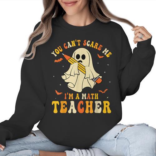 You Can't Scare Me I'm A Math Teacher Halloween Ghost Groovy Women Crewneck Sweatshirt - teacherstshirts.com UK