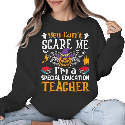You Can't Scare Me I'm A Special Education Teacher Halloween Women Crewneck Sweatshirt - teacherstshirts.com