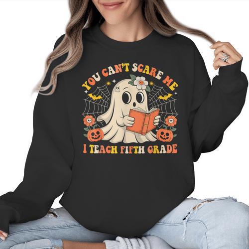 You Can't Scare Me I Teach Fifth Grade Halloween Teacher Women Crewneck Sweatshirt - teacherstshirts.com AU
