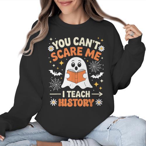 You Can't Scare Me I Teach History Retro Teacher Halloween Women Crewneck Sweatshirt - teacherstshirts.com