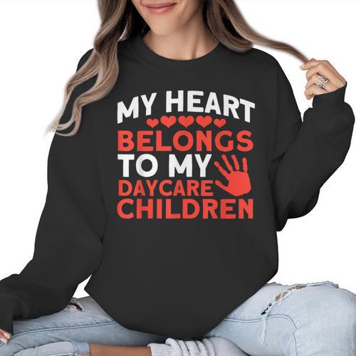 Childcare My Heart Belongs To Children Daycare Teacher Men Women Women Crewneck Sweatshirt - teacherstshirts.com CA