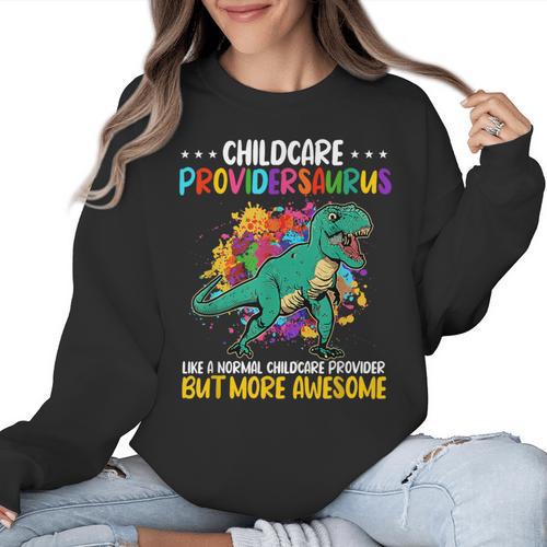 Childcare Providersaurus Daycare Teachers Women Crewneck Sweatshirt - teacherstshirts.com CA