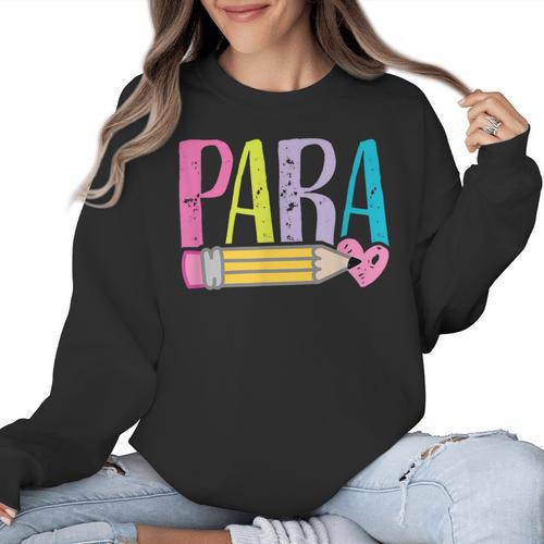 Colorful PARA Teacher Paraprofessional Cute Pencil Women Crewneck Sweatshirt - teacherstshirts.com AU