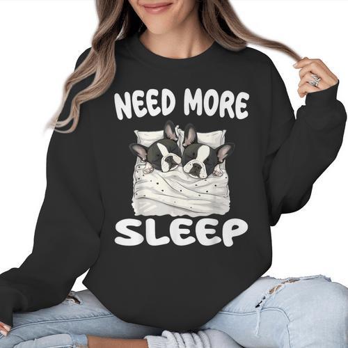 Cute Boston Terrier Need More Sleep Pajamas Nightgown Women Crewneck Sweatshirt - Bostonterriersmerch.com