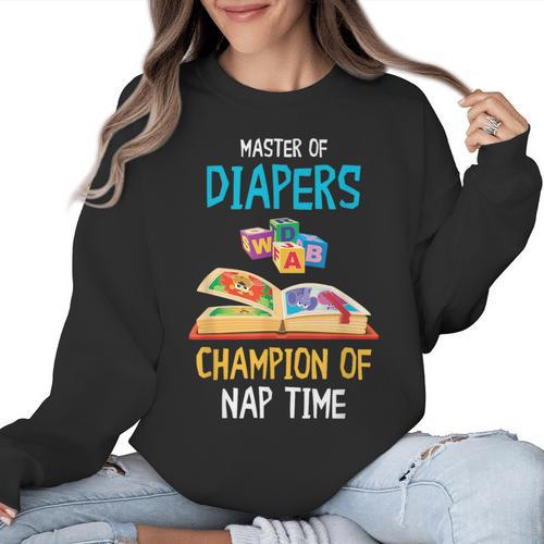 Daycare Provider Master Of Diapers Childcare Teacher Women Crewneck Sweatshirt - teacherstshirts.com AU