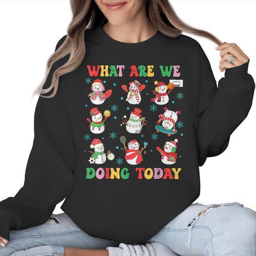 What Are We Doing Today PE Teacher Snowman Christmas Women Crewneck Sweatshirt - teacherstshirts.com CA