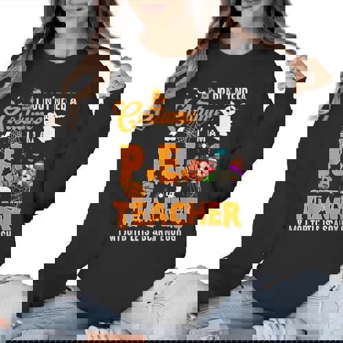 I Don&#x27;t Need a Costume I&#x27;m A PE Teacher Halloween Costume Women Crewneck Sweatshirt - teacherstshirts.com