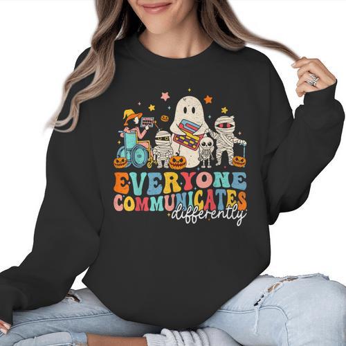 Everyone Communicates Differently Halloween SLP Sped Teacher Women Crewneck Sweatshirt - teacherstshirts.com UK