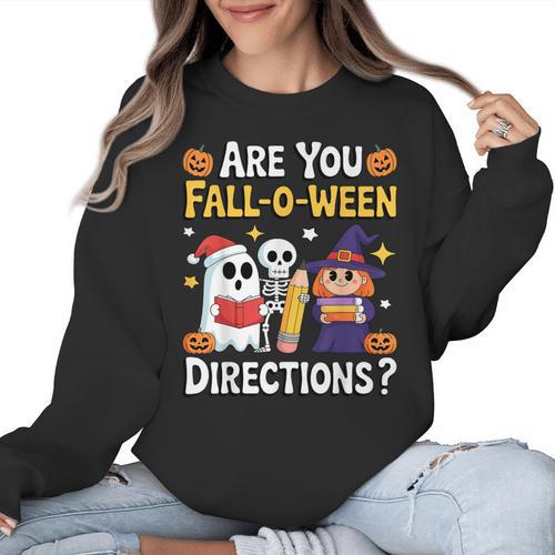 Are You Fall O Ween Directions Halloween Teacher Ghost Women Crewneck Sweatshirt - teacherstshirts.com