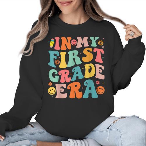 In My First Grade Era 1st Grade Teacher Back To School Women Crewneck Sweatshirt - teacherstshirts.com AU
