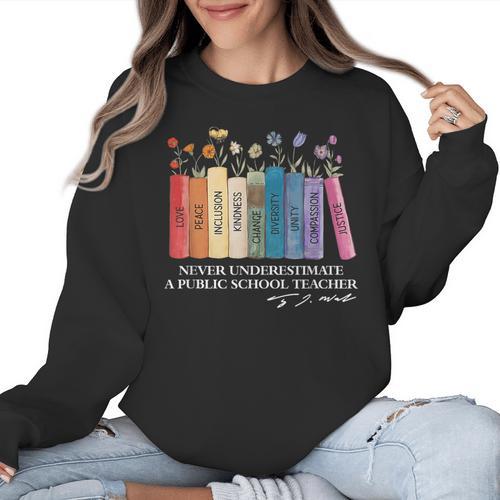 Floral Books Never Underestimate A Public School Teacher Women Crewneck Sweatshirt - teacherstshirts.com CA