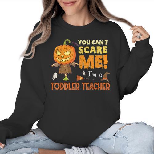 Halloween You Can't Scare Toddler Teacher For Men Women Women Crewneck Sweatshirt - teacherstshirts.com UK
