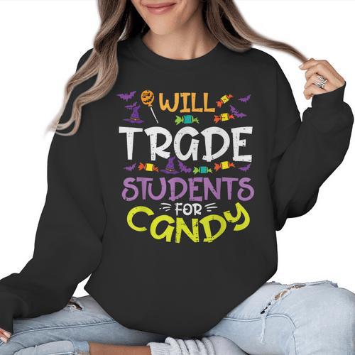 Halloween Teacher Will Trade Students For Candy Women Men Women Crewneck Sweatshirt - teacherstshirts.com