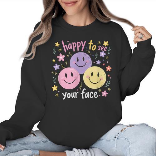 Happy To See Your Face Smile Face Teacher Back To School Women Crewneck Sweatshirt - teacherstshirts.com DE