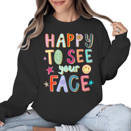 Happy To See Your Face Teacher Retro Back To School Women Crewneck Sweatshirt - teacherstshirts.com UK