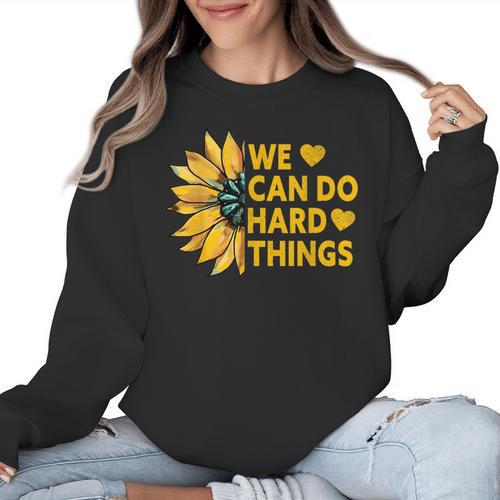 We Can Do Hard Things Kids Teacher Back To School Women Crewneck Sweatshirt - teacherstshirts.com DE