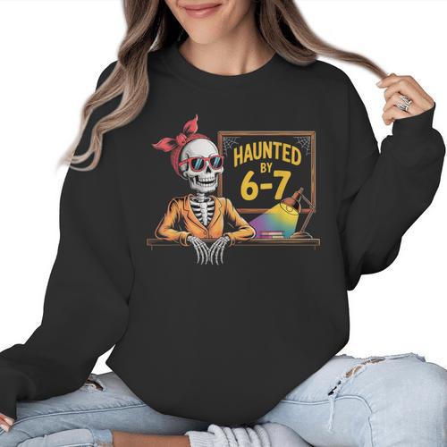 Haunted By 6-7 Teacher Halloween 67 Women Crewneck Sweatshirt - teacherstshirts.com