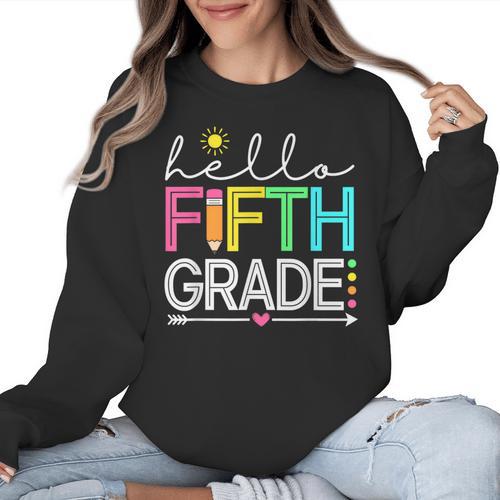 Hello Fifth Grade Teacher Student 5th Grade Back To School Women Crewneck Sweatshirt - teacherstshirts.com