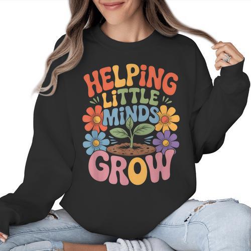 Helping Little Minds Grow Teacher First Day Back To School Women Crewneck Sweatshirt - teacherstshirts.com AU