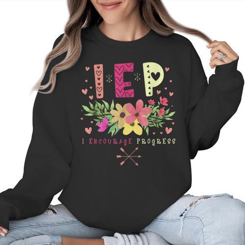 IEP I Encourage Progress Teacher Special Education Men Women Women Crewneck Sweatshirt - teacherstshirts.com