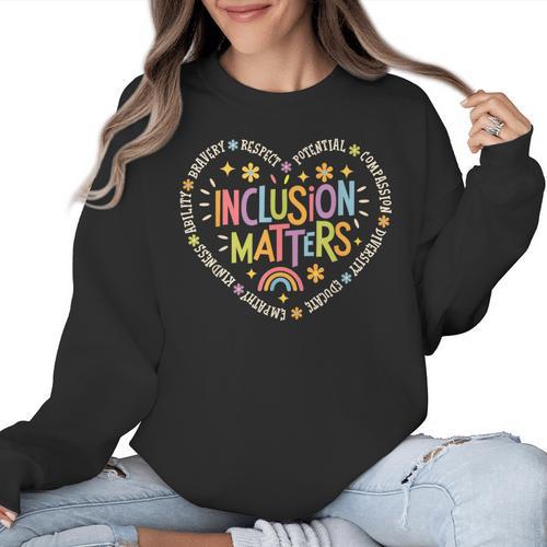 Inclusion Matters Special Education Teacher Autism Awareness Women Crewneck Sweatshirt - teacherstshirts.com AU