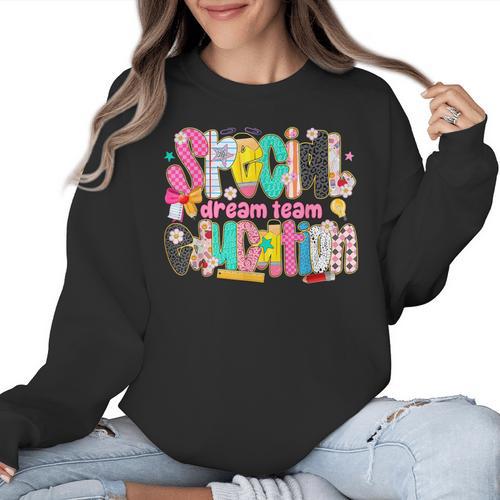Kids Back To School Teachers Special Education Dream Team Women Crewneck Sweatshirt - teacherstshirts.com AU