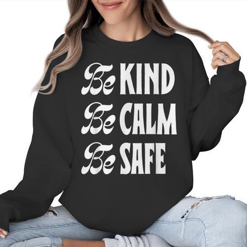 Be Kind Be Calm Be Safe Awareness For Teachers For Men Women Kids Women Crewneck Sweatshirt - teacherstshirts.com UK