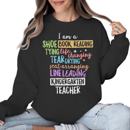 I Am A Kindergarten Teacher Shirt Creative Women Crewneck Sweatshirt - teacherstshirts.com CA