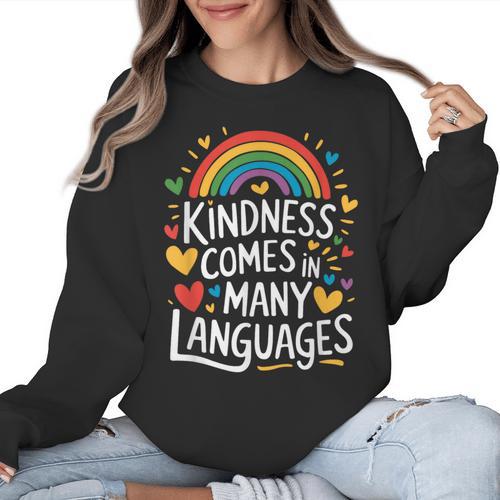 Kindness Comes In Many Languages ESL English Teacher Women Crewneck Sweatshirt - teacherstshirts.com AU