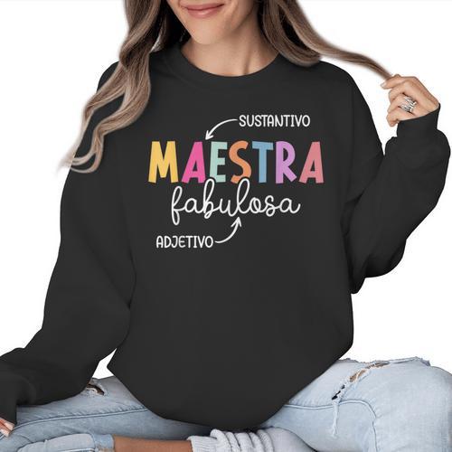 Maestra Fabulosa Maestra De EspañOl Spanish Teacher Women Crewneck Sweatshirt - teacherstshirts.com AU