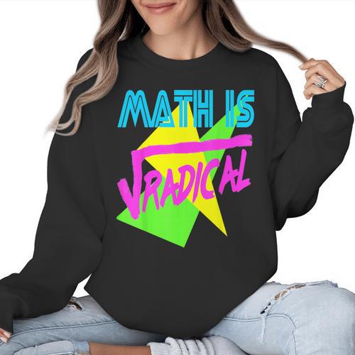 Math Is Radical Retro 80s Vintage Algebra Teacher Women Crewneck Sweatshirt - teacherstshirts.com UK