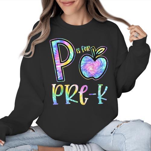 P Is For Pre-K Preschool Teacher Tie Dye Back To School Women Crewneck Sweatshirt - teacherstshirts.com
