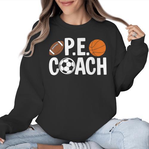 PE Gym Teacher Quotes School Class Instructor And Coach Women Crewneck Sweatshirt - teacherstshirts.com UK