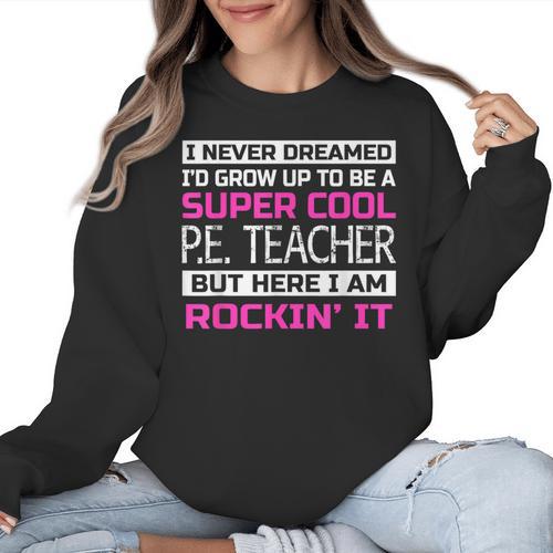 PE Teacher Shirt Physical Education Teacher Women Crewneck Sweatshirt - teacherstshirts.com AU