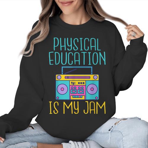 Physical Education Is My Jam PE Teacher Women Crewneck Sweatshirt - teacherstshirts.com AU