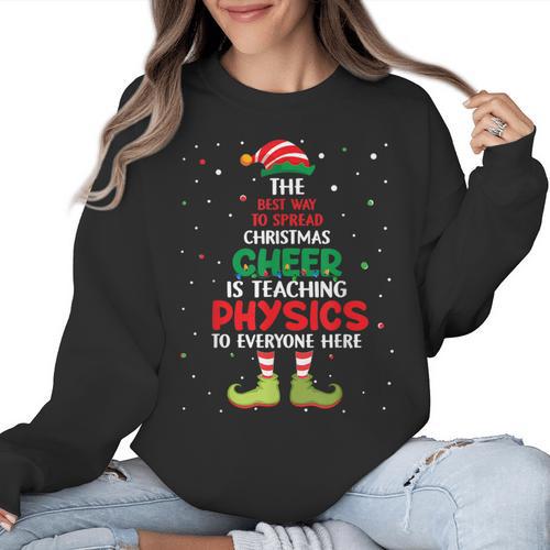 Physics Teacher Christmas Elf Christmas Cheer Women Crewneck Sweatshirt - teacherstshirts.com CA