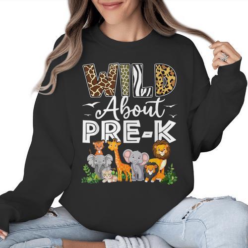 Pre-k Teacher Kids Back To School Wild About Pre-k Women Crewneck Sweatshirt - teacherstshirts.com UK