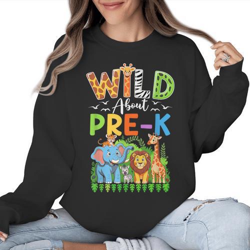 Preschool Teacher Kids Back To School Wild About Pre-K Women Crewneck Sweatshirt - teacherstshirts.com CA